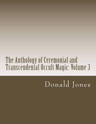 Book cover for The Anthology of Ceremonial and Transcendental Occult Magic