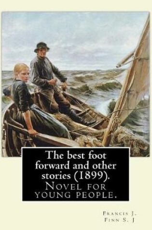 Cover of The best foot forward and other stories (1899). By