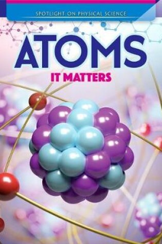 Cover of Atoms: It Matters