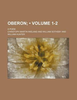 Book cover for Oberon (Volume 1-2); A Poem