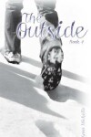 Book cover for The Outside: Book 4