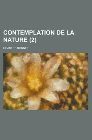 Cover of Contemplation de La Nature (2 )