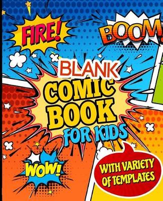 Book cover for Blank Comic Book for Kids with Variety of Templates