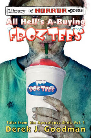 Cover of All Hells A-Buying Froztees