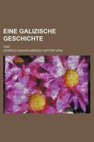 Cover of Eine Galizische Geschichte; 1846