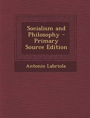 Book cover for Socialism and Philosophy - Primary Source Edition