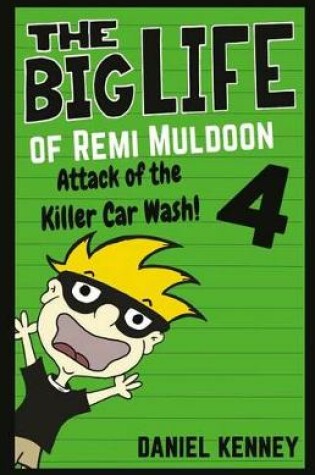 Cover of The Big Life of Remi Muldoon 4