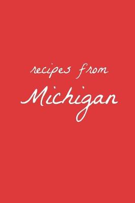 Cover of Recipes from Michigan