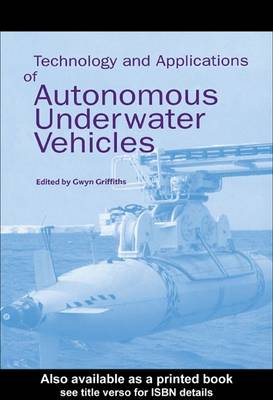 Book cover for Technology and Applications of Autonomous Underwater Vehicles