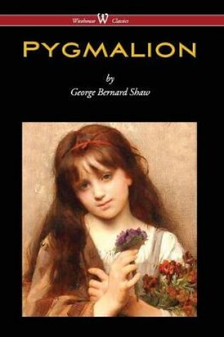 Cover of Pygmalion (Wisehouse Classics Edition) (2016)