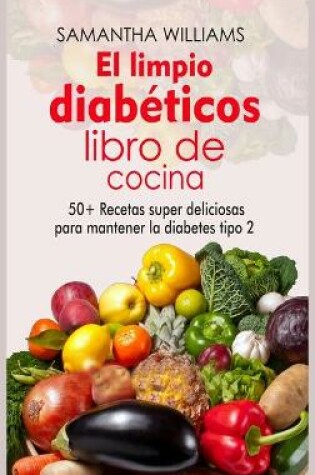 Cover of El Limpio Diabeticos Libro de cocina
