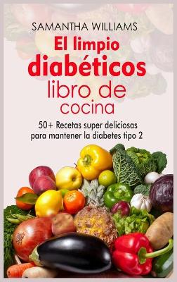 Book cover for El Limpio Diabeticos Libro de cocina