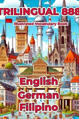 Cover of Trilingual 888 English German Filipino Illustrated Vocabulary Book