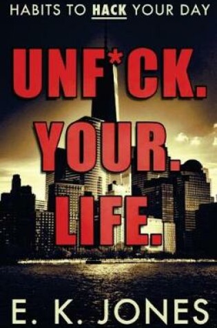 Cover of Unf*ck Your Life