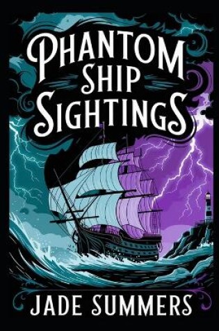 Cover of Phantom Ship Sightings