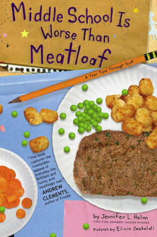 Cover of Middle School Is Worse Than Meatloaf