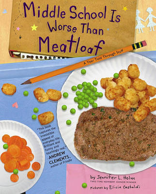 Book cover for Middle School Is Worse Than Meatloaf