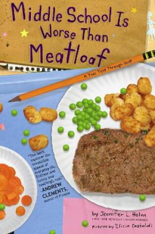 Cover of Middle School Is Worse Than Meatloaf