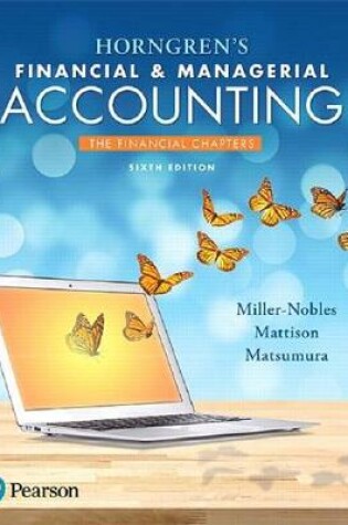 Cover of Horngren's Financial & Managerial Accounting, the Financial Chapters Plus Mylab Accounting with Pearson Etext -- Access Card Package