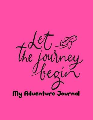 Book cover for Let the Journey Begin