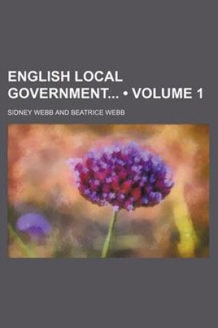 Cover of English Local Government (Volume 1)