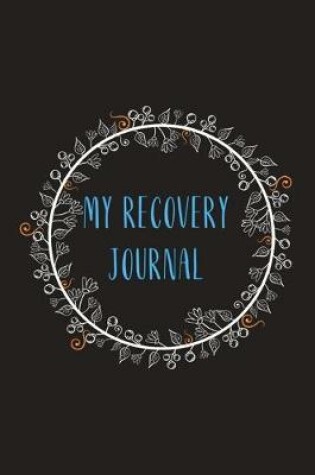 Cover of My Recovery Journal