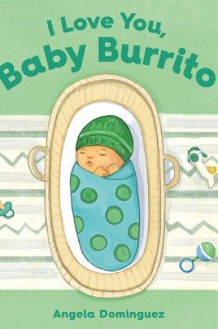 Cover of I Love You, Baby Burrito