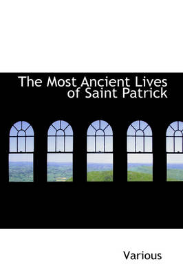 Book cover for The Most Ancient Lives of Saint Patrick