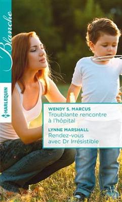 Book cover for Troublante Rencontre A L'Hopital - Rendez-Vous Avec Dr Irresistible