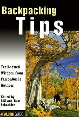 Book cover for Backpacking Tips - Trail Tested Wisdom from Falconguide Authors