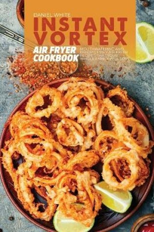 Cover of Instant Vortex Air Fryer Cookbook