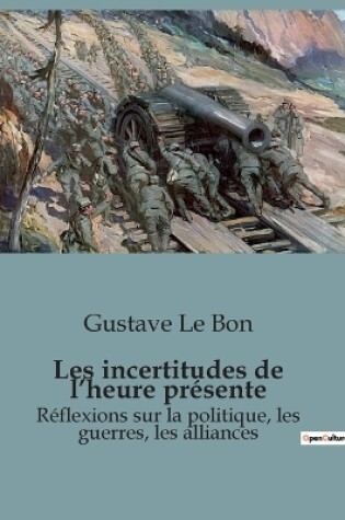 Cover of Les incertitudes de l'heure pr�sente