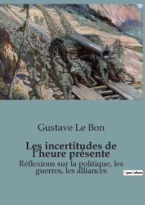 Book cover for Les incertitudes de l'heure pr�sente