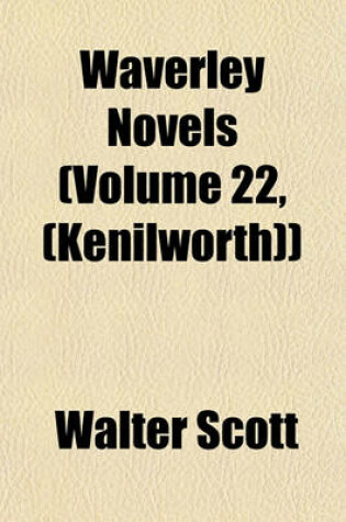 Cover of Waverley Novels (Volume 22, (Kenilworth))