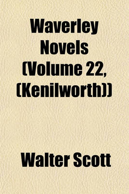 Book cover for Waverley Novels (Volume 22, (Kenilworth))