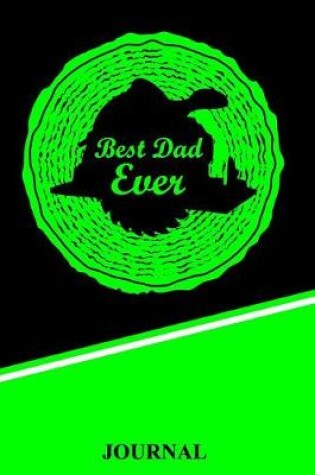 Cover of Best Dad Ever Journal