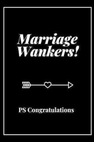 Cover of Marriage Wankers PS Congratulations