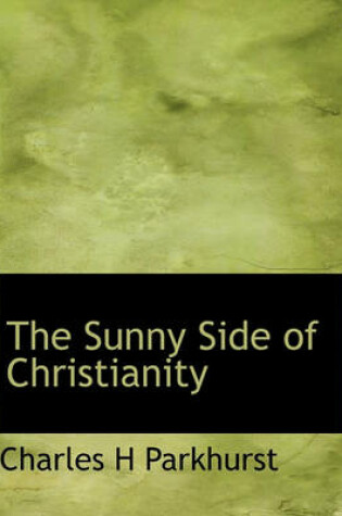 Cover of The Sunny Side of Christianity