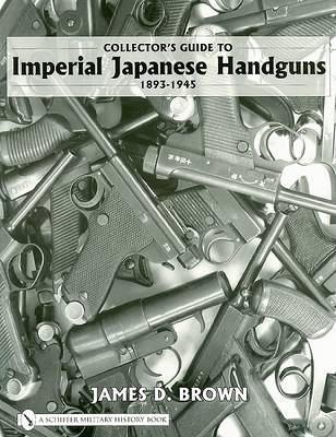 Book cover for Collector's Guide to Imperial Japanese Handguns 1893-1945