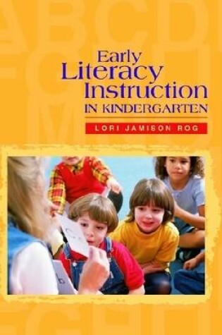 Cover of Early Literacy Instruction in Kindergarten