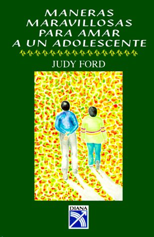 Book cover for Maneras Maravillosas de Amar A un Adolescente