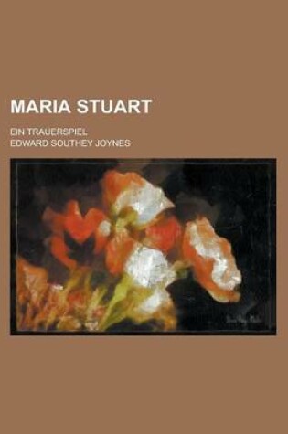 Cover of Maria Stuart; Ein Trauerspiel