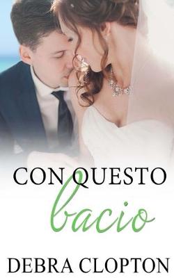 Book cover for Con questo bacio