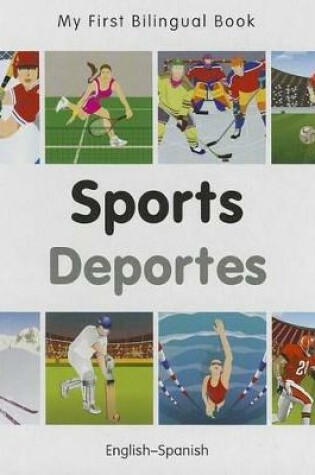 Cover of My First Bilingual Book -  Sports (English-Spanish)