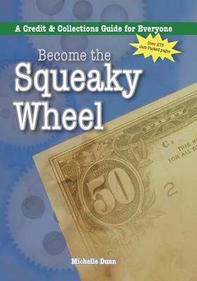 Book cover for Become the Squeaky Wheel