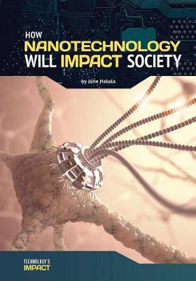 Book cover for How Nanotechnology Will Impact Society