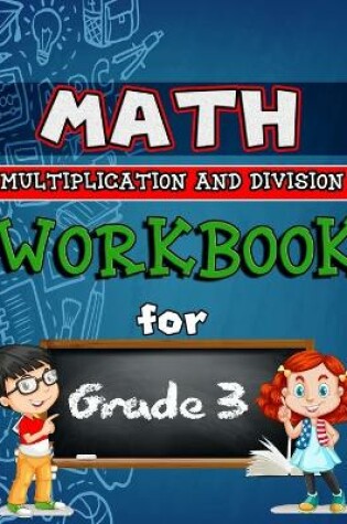 Cover of Math Workbook for Grade 3 - Multiplication and Division - Color Edition