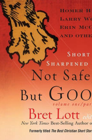 Cover of Not Safe But Good, Volume 1/Part 2