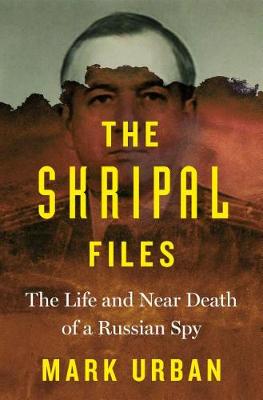 Book cover for The Skripal Files