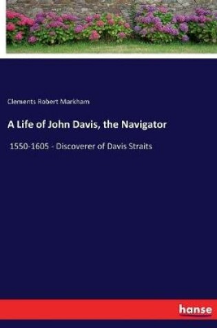Cover of A Life of John Davis, the Navigator